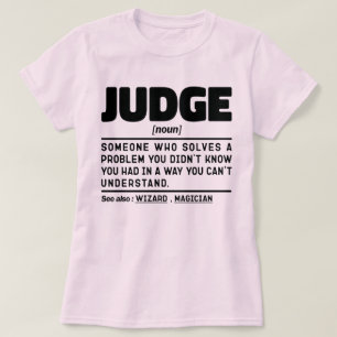 Judge Noun Definition Professional Dad Sarcastic T-Shirt