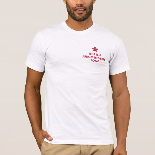 Judgement Free Zone T-Shirt (Front)