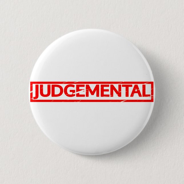 Judgemental Stamp 6 Cm Round Badge (Front)