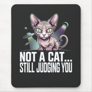 Judging Sphynx Cat UFO Alien Sarcastic Art Mouse Mat