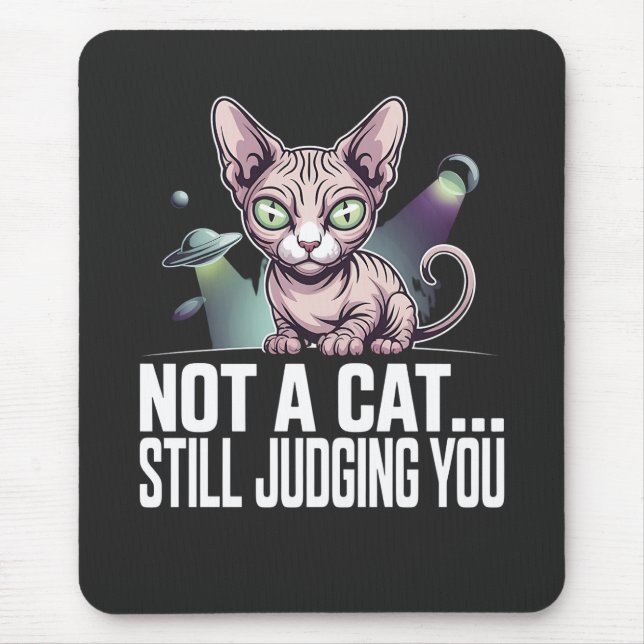 Judging Sphynx Cat UFO Alien Sarcastic Art Mouse Mat (Front)