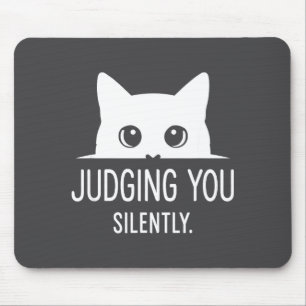 Judging You Silently - Funny Cat  Mouse Mat