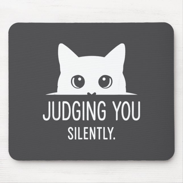 Judging You Silently - Funny Cat  Mouse Mat (Front)