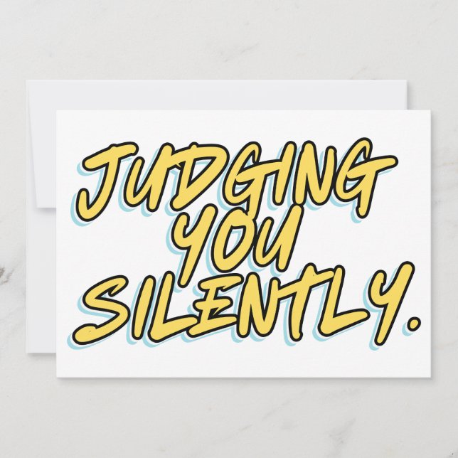 JUDGING YOU SILENTLY INVITATION (Front)