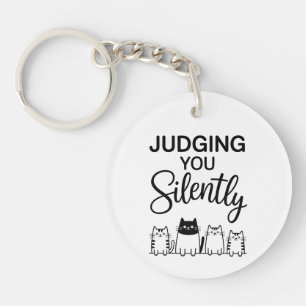 JUDGING YOU Silently Key Ring