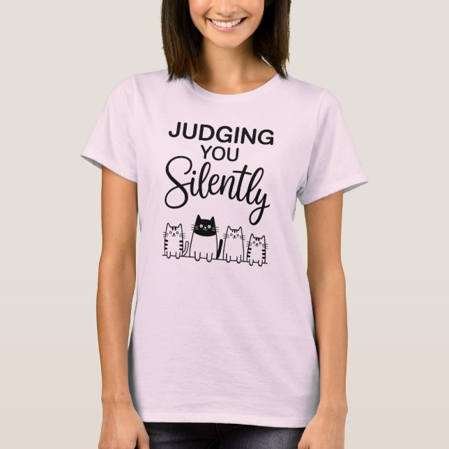 JUDGING YOU Silently T-Shirt (Front)