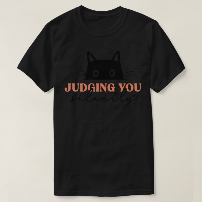 Judging You Silently T-Shirt (Design Front)
