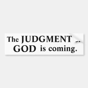 Judgment #1 bumper sticker