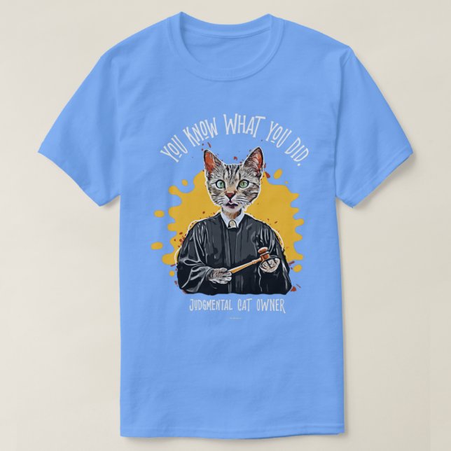 Judgmental Cat 3 funny silently judging pet T-Shirt (Design Front)