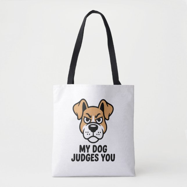 Judgmental Dog Face Bold Sarcastic Quote Tote Bag (Front)
