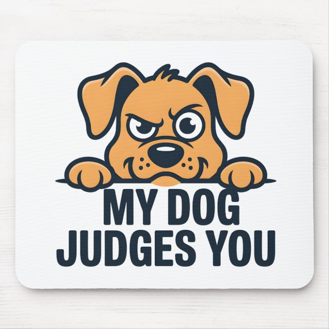 Judgmental Dog Face Funny Sarcastic Quote Mouse Mat (Front)