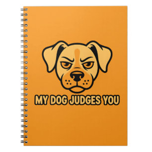 Judgmental Dog Face Funny Sarcastic Quote Notebook