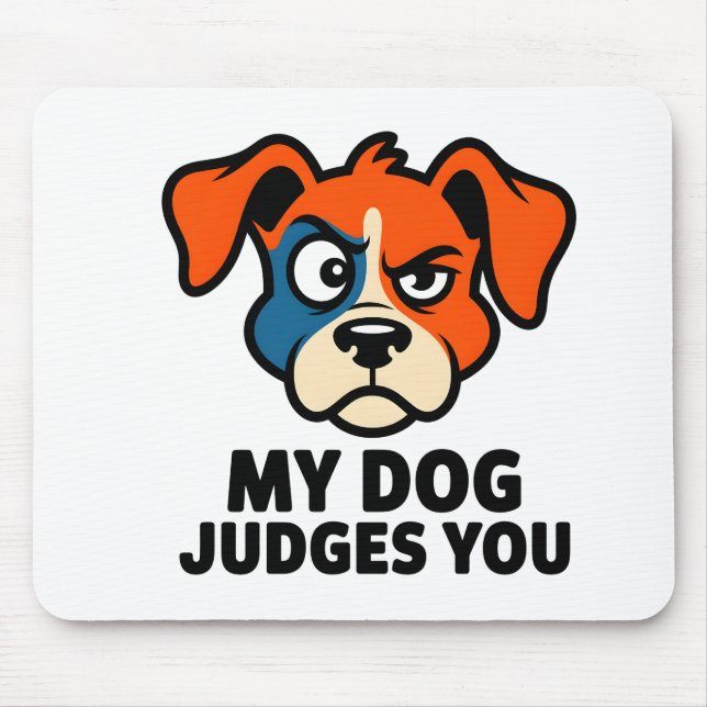 Judgmental Dog Face Sarcastic Quote Art Mouse Mat (Front)