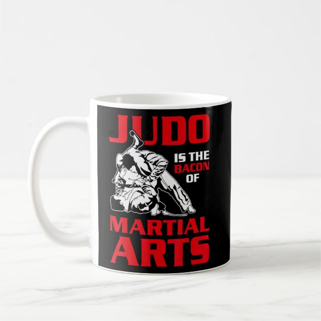 Judo Is The Bacon Of Martial Arts - Judoka Instruc Coffee Mug (Left)