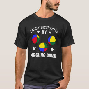 Juggler Juggling Balls Funny Saying Gift T-Shirt