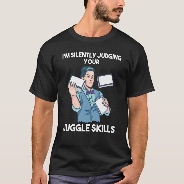 Juggling hobby saying T-Shirt (Front)