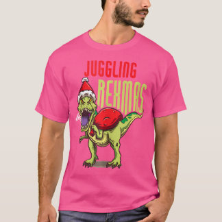 Juggling Rexmas Trex Dinosaur Christmas Holiday Ju T-Shirt