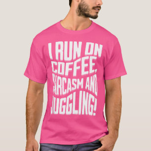 Juggling Work Juggling Pins Juggling Clubs Juggler T-Shirt