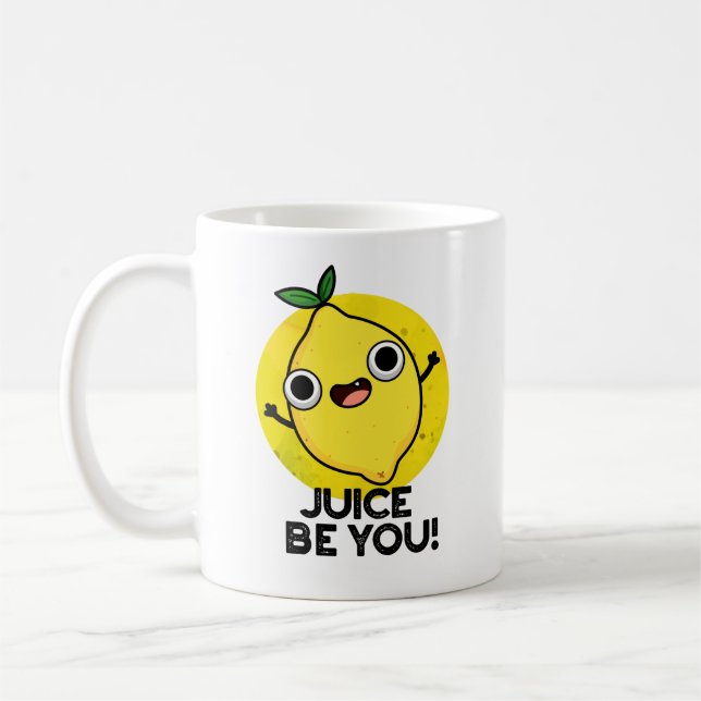 Juice Be You Funny Positive Fruit Lemon Pun  Coffee Mug (Left)