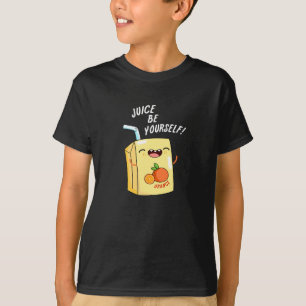 Juice Be Yourself Funny Orange Juice Pun Dark BG T-Shirt