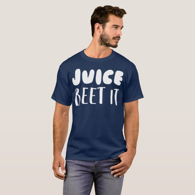 Juice Beet It T-Shirt (Front Full)
