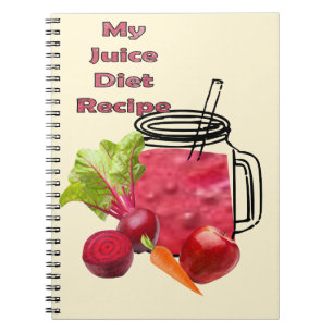 Juice Diet Notebook: Notebook