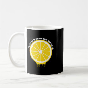 Juice is Worth The Squeeze Lemon Coffee Mug