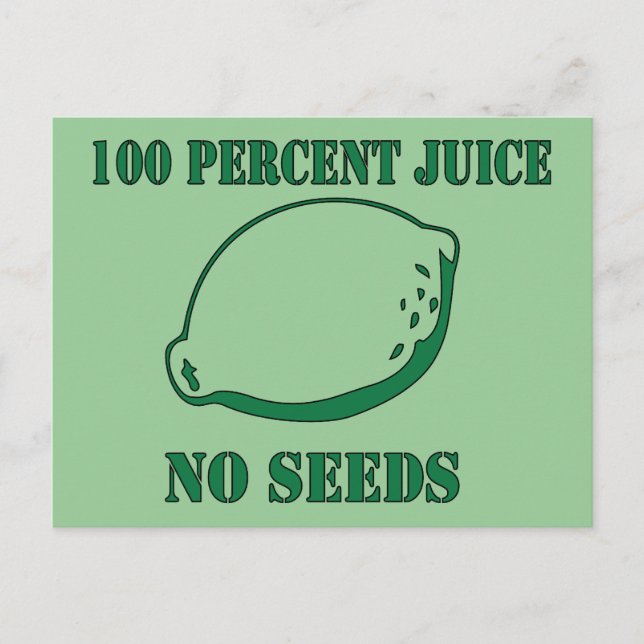 Juice No Seeds Postcard (Front)