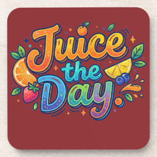 Juice the Day – Fun Citrus Motivation Coaster