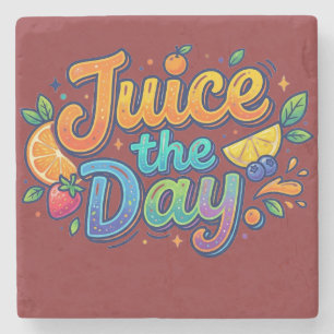 Juice the Day – Fun Citrus Motivation Stone Coaster