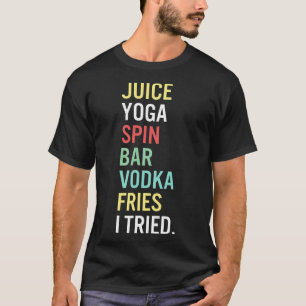 Juice Yoga Bar Vodka Yoga T-Shirt