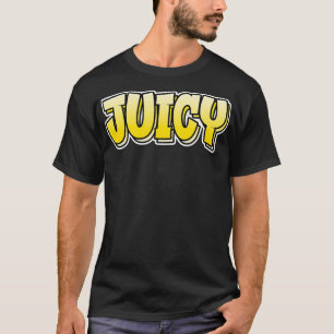 Juicy Graffiti Style Design That Says Juicy T-Shirt