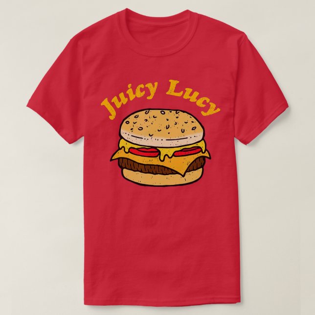 Juicy Lucy cheeseburger lovers  T-Shirt (Design Front)