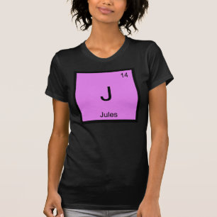 Jules Name Chemistry Element Periodic Table T-Shirt