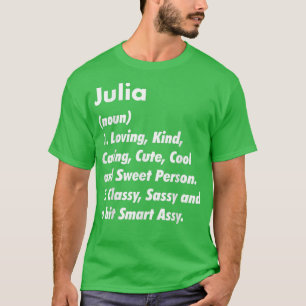 Julia Definition Personalised Funny Birthday Gift  T-Shirt
