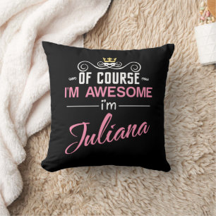 Juliana Of Course I'm Awesome Name Cushion