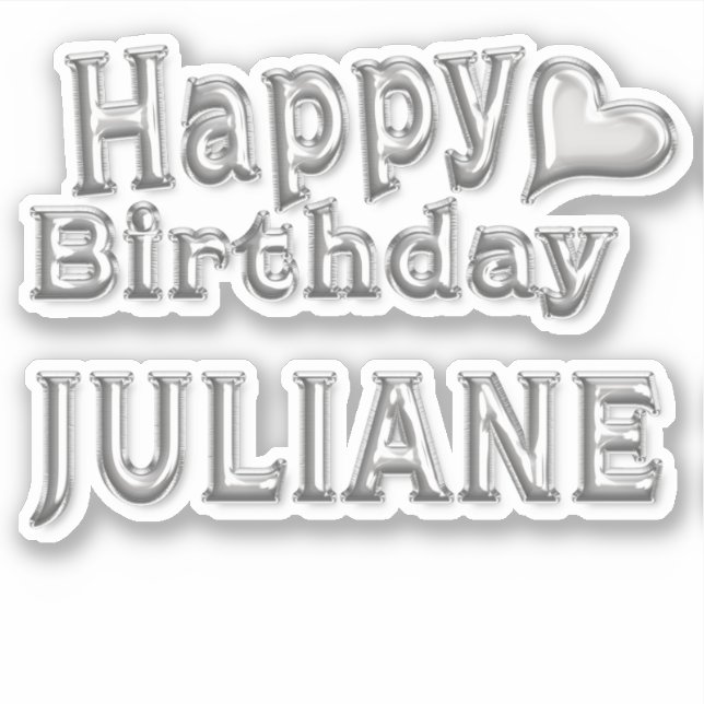 Juliane Happy Birthday silver sticker decal (Front)