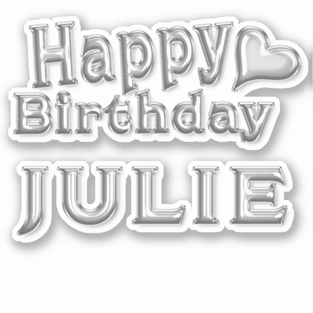 Julie Happy Birthday silver Sticker (Front)