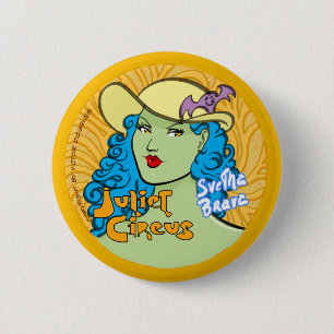 Juliet Circus - Svetha Brava 6 Cm Round Badge