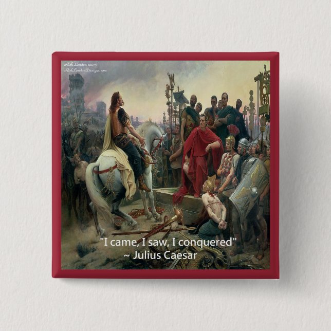 Julius Caesar I Came I Saw I Conquered 15 Cm Square Badge (Front)