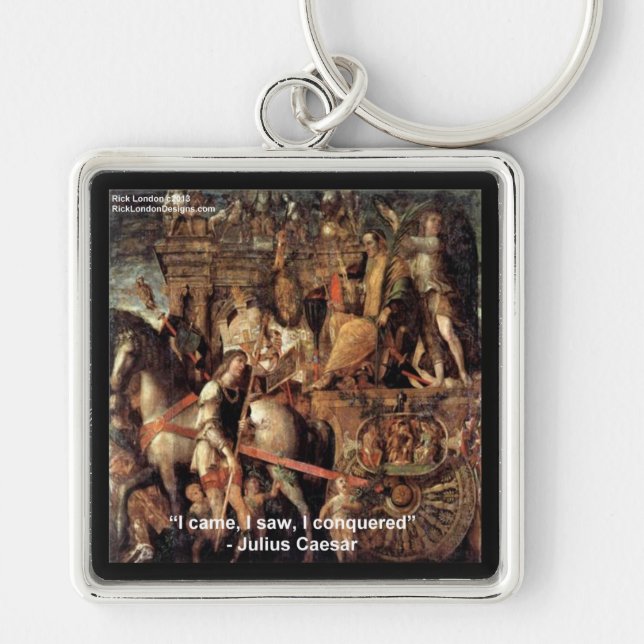 Julius Caesar "I Conquered" Quote Gifts & Tees Key Ring (Front)