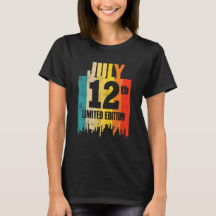 July 12 Limited Edition July 12th Day Month 7 Retr T-Shirt
