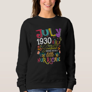 July 1930 Girls Are Sunshine 92 Years Old Birthda Sweatshirt