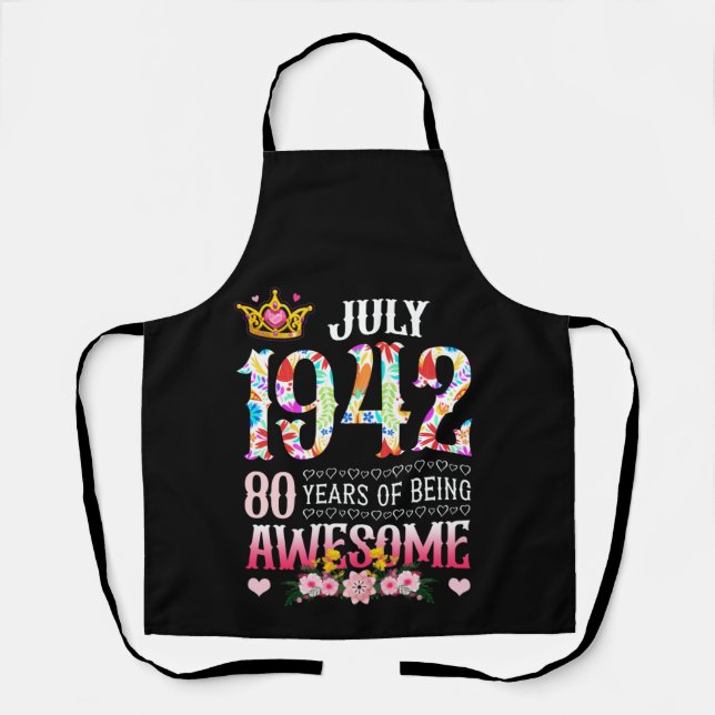 July 1942 80th Birthday 80 Years Awesome Floral Apron (Front)