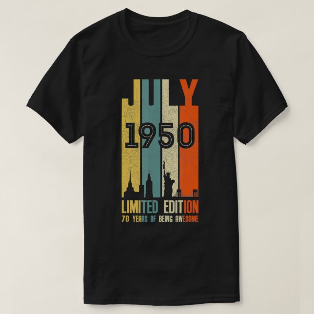 July 1950 T  70 Year Old  1950 Birthday Gift  T-Shirt (Design Front)
