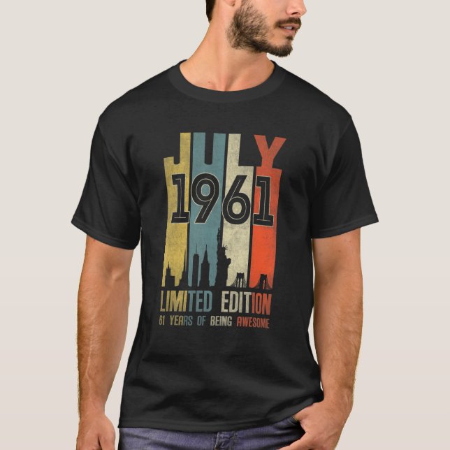 July 1961  61 Year Old  1961 Birthday T-Shirt (Front)