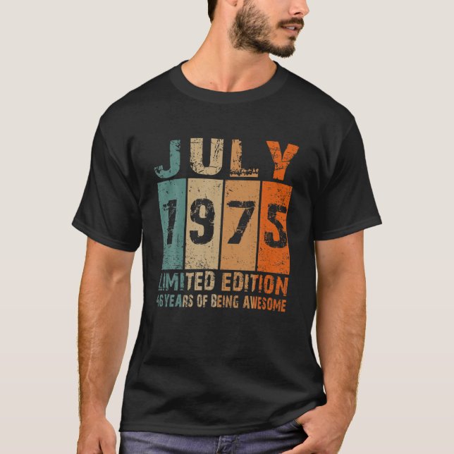 July 1975 Limited Edition 46Th Birthday 46 Year Ol T-Shirt (Front)