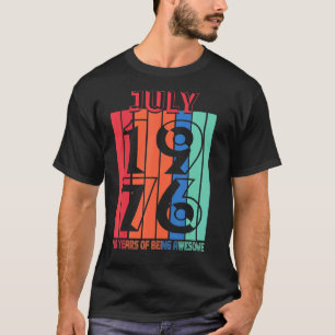 July 1976  46 Year Of Being Awesome  2 T-Shirt