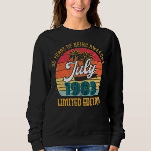 July 1983 39th Birthday 39 Years Of Being Awesome Sweatshirt