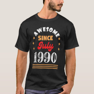 July 1990 Birthday Awesome Since 1990 July Vintage T-Shirt